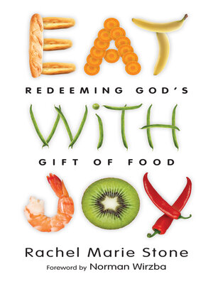 cover image of Eat with Joy: Redeeming God's Gift of Food